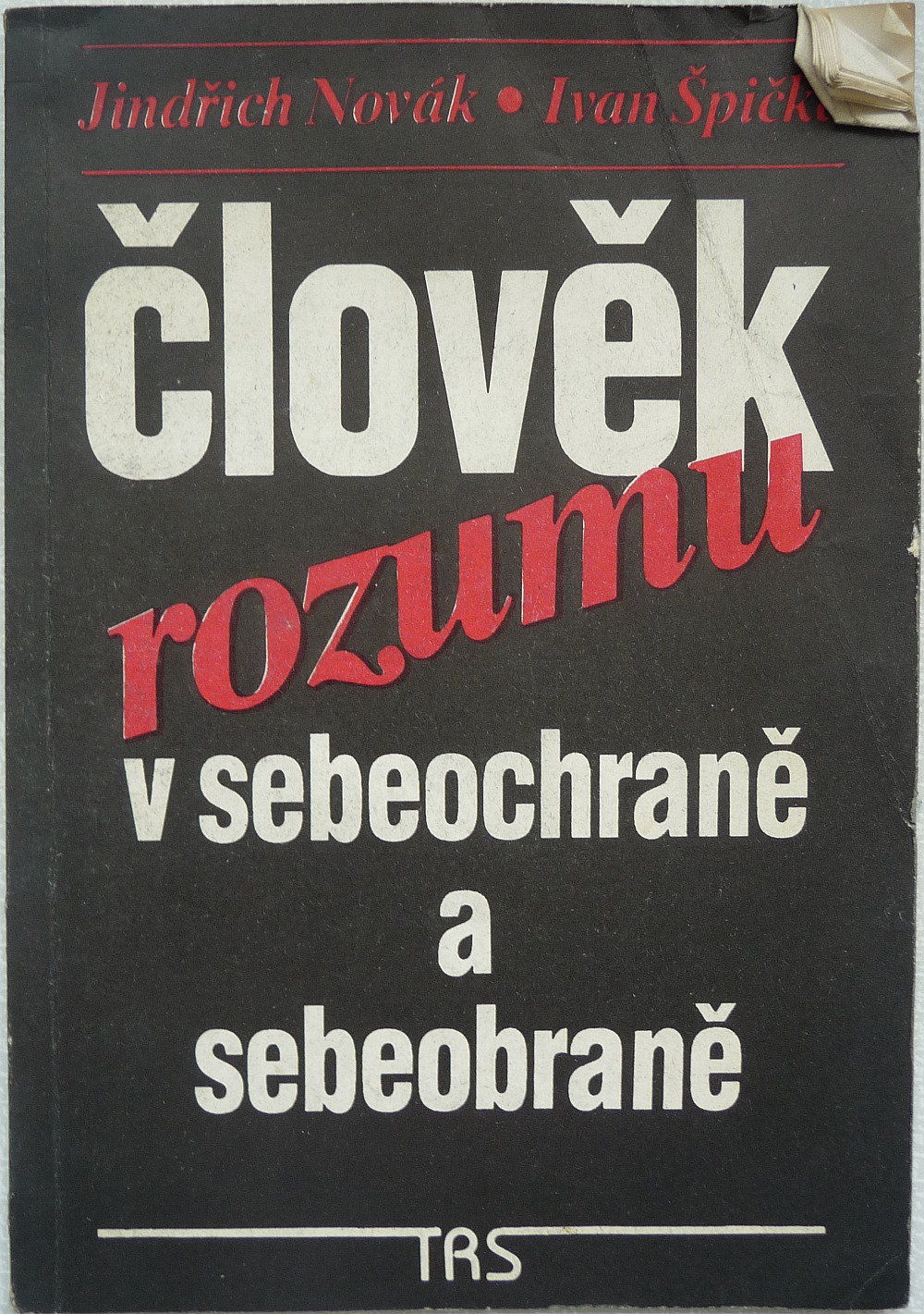 Člověk rozumu v sebeochraně a sebeobraně