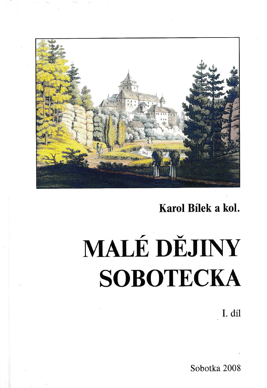 Malé dějiny Sobotecka – 1. díl