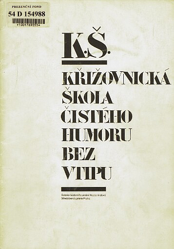 K.Š. - Křižovnická škola čistého humoru bez vtipu