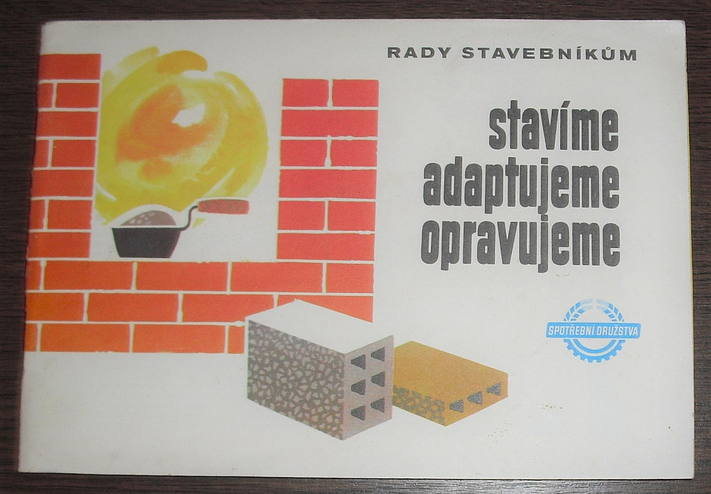 Stavíme, adaptujeme, opravujeme