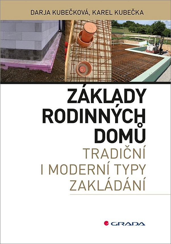 Základy rodinných domů - tradiční i moderní typy zakládání