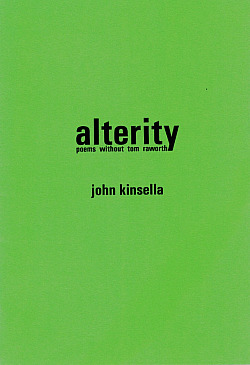 Alterity: Poems without Tom Raworth