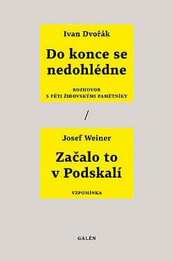 Do konce se nedohlédne / Začalo to v Podskalí