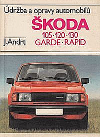 Údržba a opravy automobilů Škoda 105 - 120 - 130 Garde-Rapid