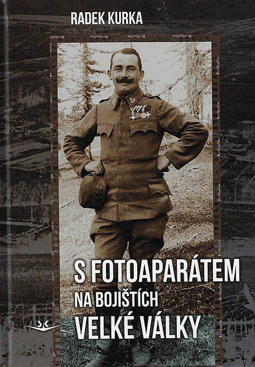 S fotoaparátem na bojištích velké války