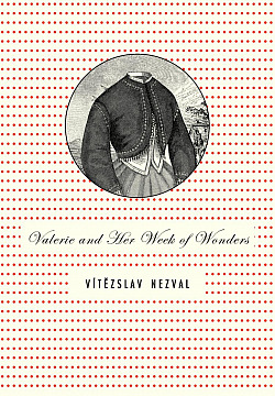 Valerie and Her Week of Wonders: A Gothic Novel