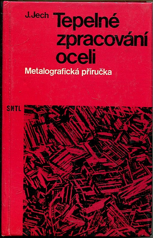 Tepelné zpracování oceli - metalografická příručka