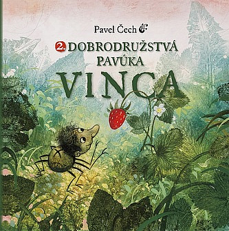 2. dobrodružstvá pavúka Vinca