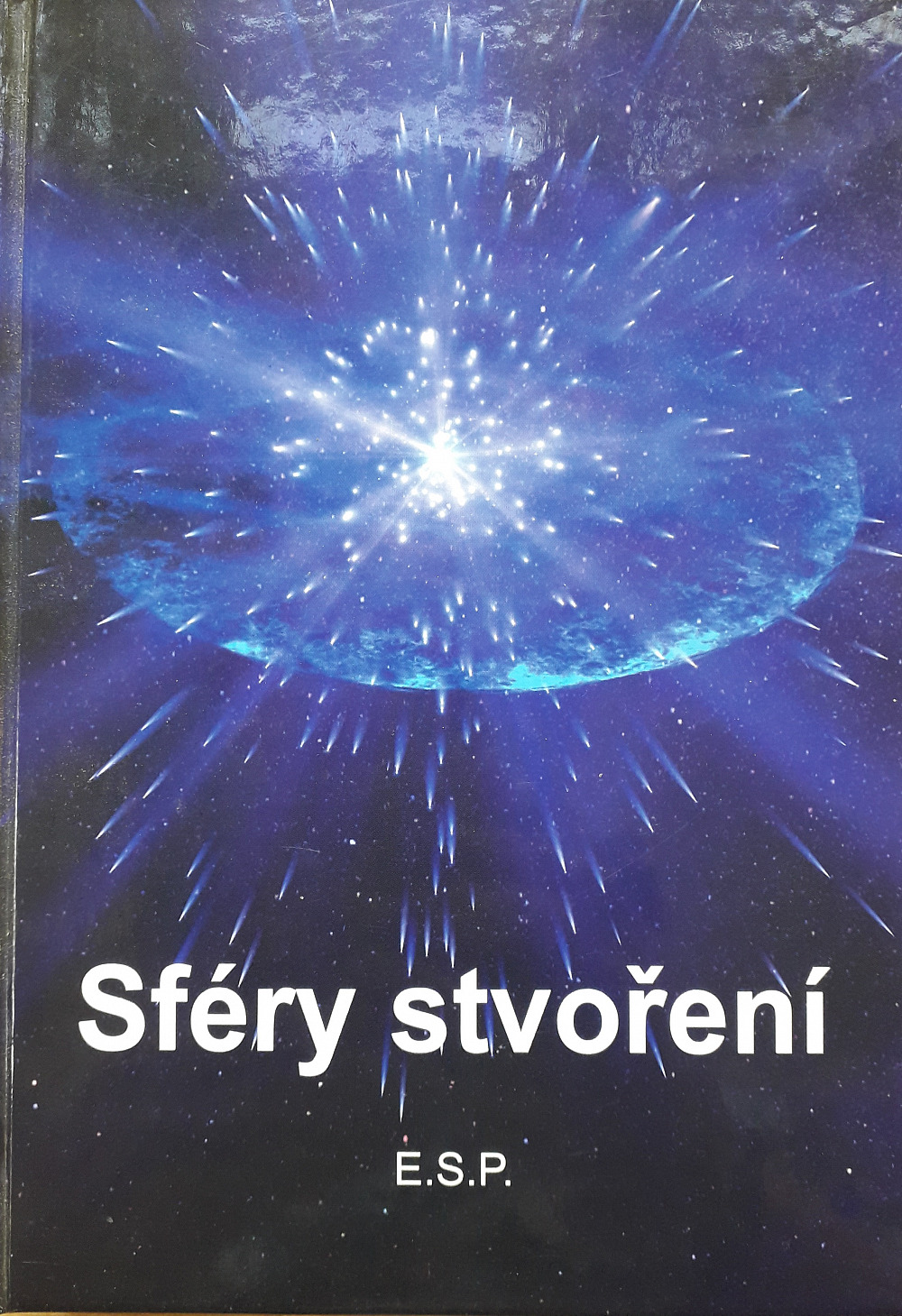 Sféry stvoření aneb Cesta člověka