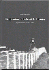 Utrpením a bolesti k životu