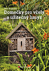 Domečky pro včely a užitečný hmyz