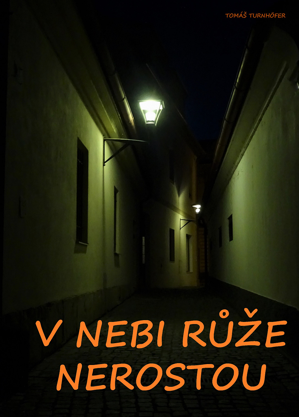 V nebi růže nerostou