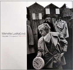 Markéta Luskačová: Fotografie / Photographs, 1964–2014