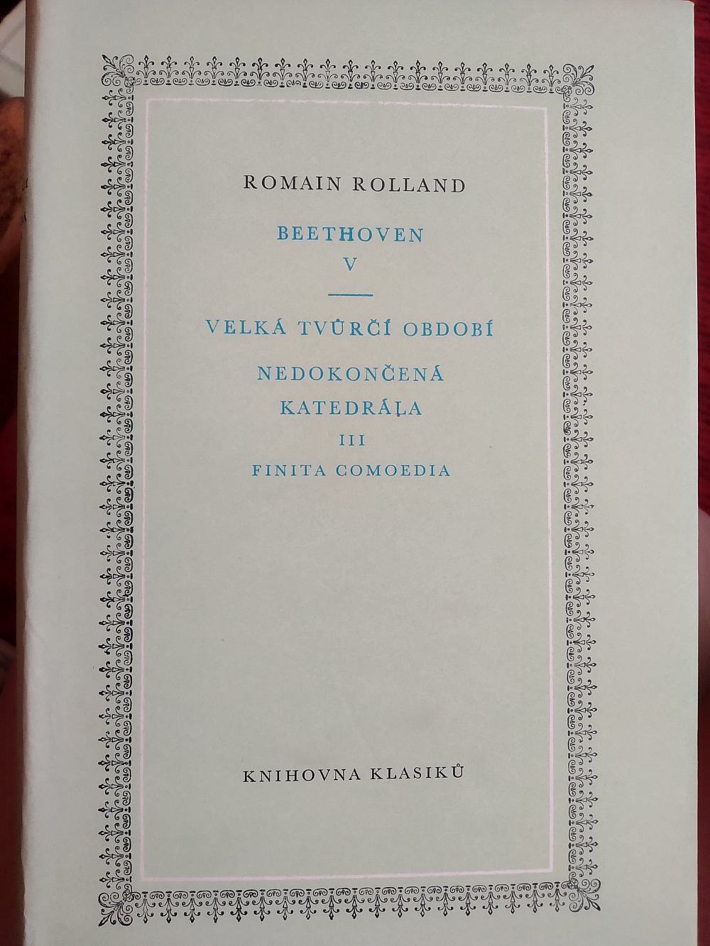 Beethoven V / Velká tvůrčí období, Nedokončená katedrála III, Finita comoedia