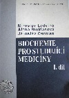 Biochemie pro studující medicíny I. díl