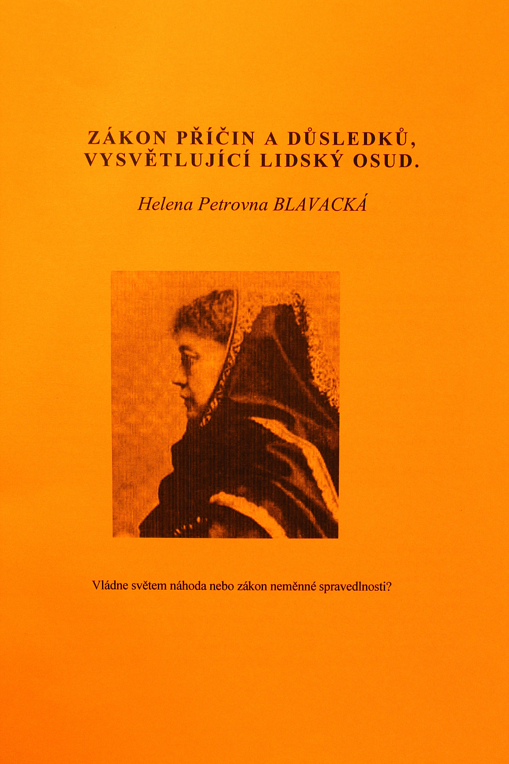 Zákon příčin a důsledků, vysvětlující lidský osud (Karma)