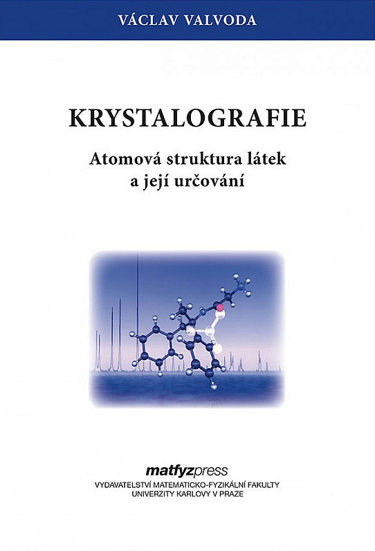 Krystalografie: atomová struktura látek a její určování