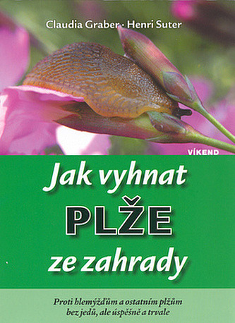 Jak vyhnat plže ze zahrady