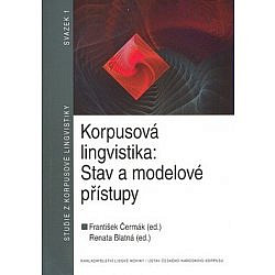 Korpusová lingvistika: Stav a modelové přístupy