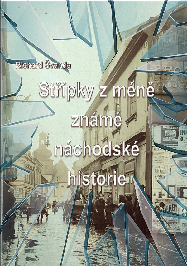 Střípky z méně známé náchodské historie