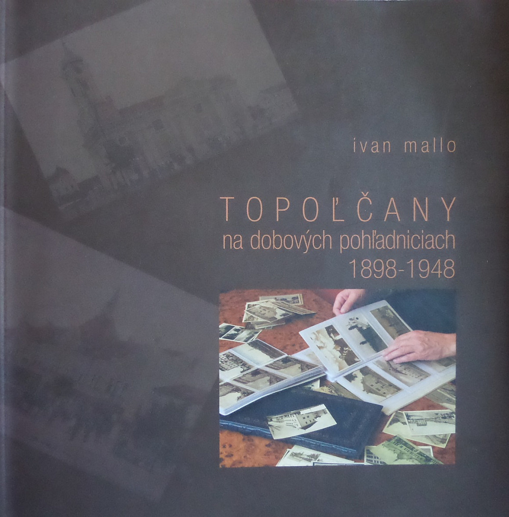 Topoľčany na dobových pohľadniciach 1898-1948