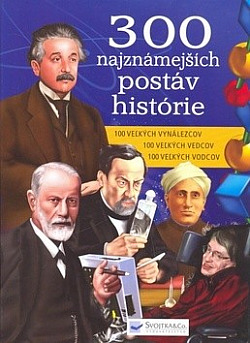 300 najznámejších postáv histórie