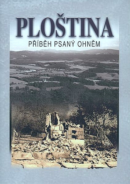 Ploština - Příběh psaný ohněm