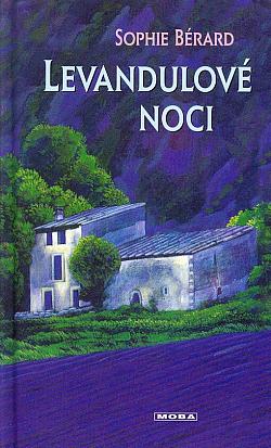 Levandulové noci: Román z Provence