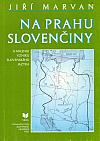 Na prahu slovenčiny