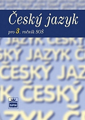 Český jazyk pro 3. ročník SOŠ