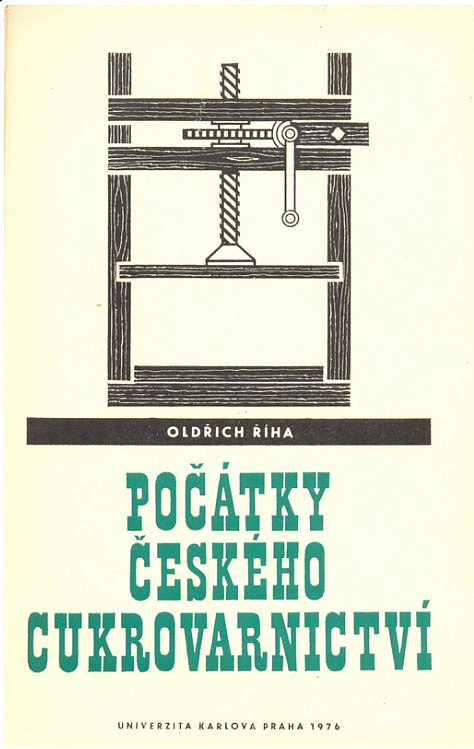 Počátky českého cukrovarnictví: Monografická studie o dějinách cukrovarnického průmyslu v českých zemích do roku 1850