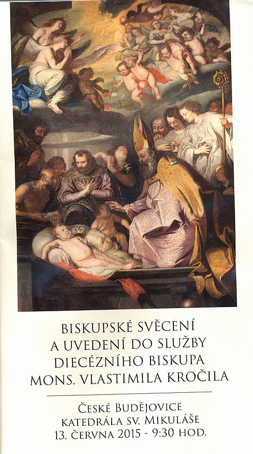 Biskupské svěcení a uvedení do služby diecézního biskupa mons. Vlastimila Kročila