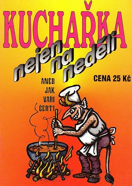 Kuchařka nejen na neděli: Aneb jak vaří čerti