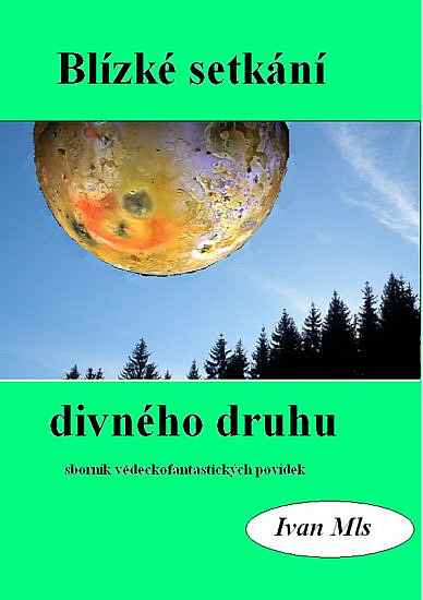 Blízké setkání divného druhu