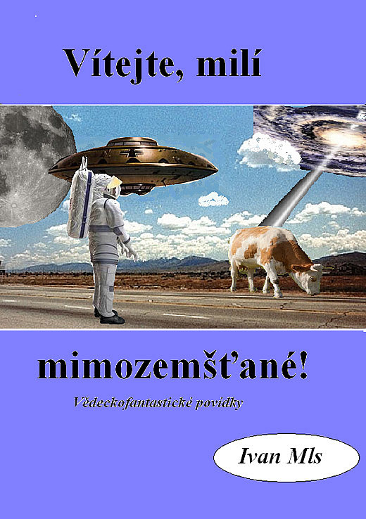 Vítejte, milí mimozemšťané!