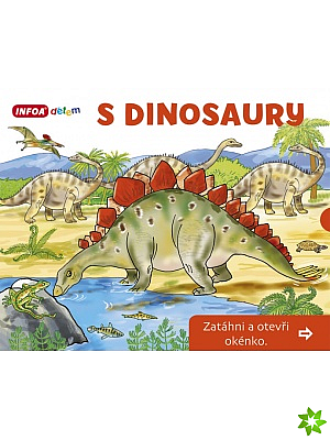 S Dinosaury - Zatáhni a otevři okénko