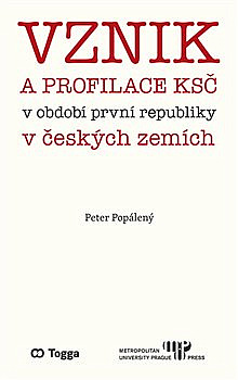 Vznik a profilace KSČ v období první republiky v českých zemích