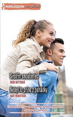 Sestřin snoubenec / Nebyl to princ z pohádky