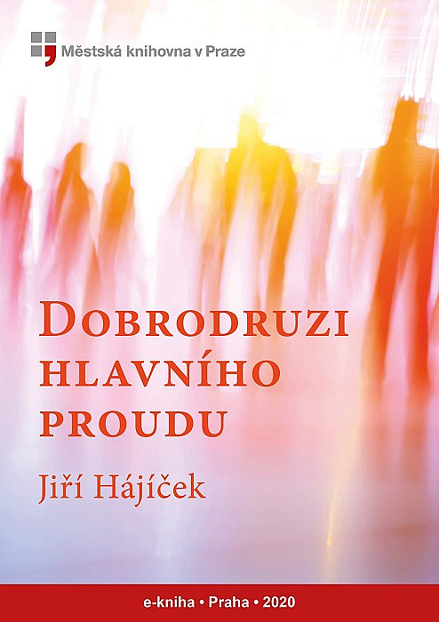 Dobrodruzi hlavního proudu