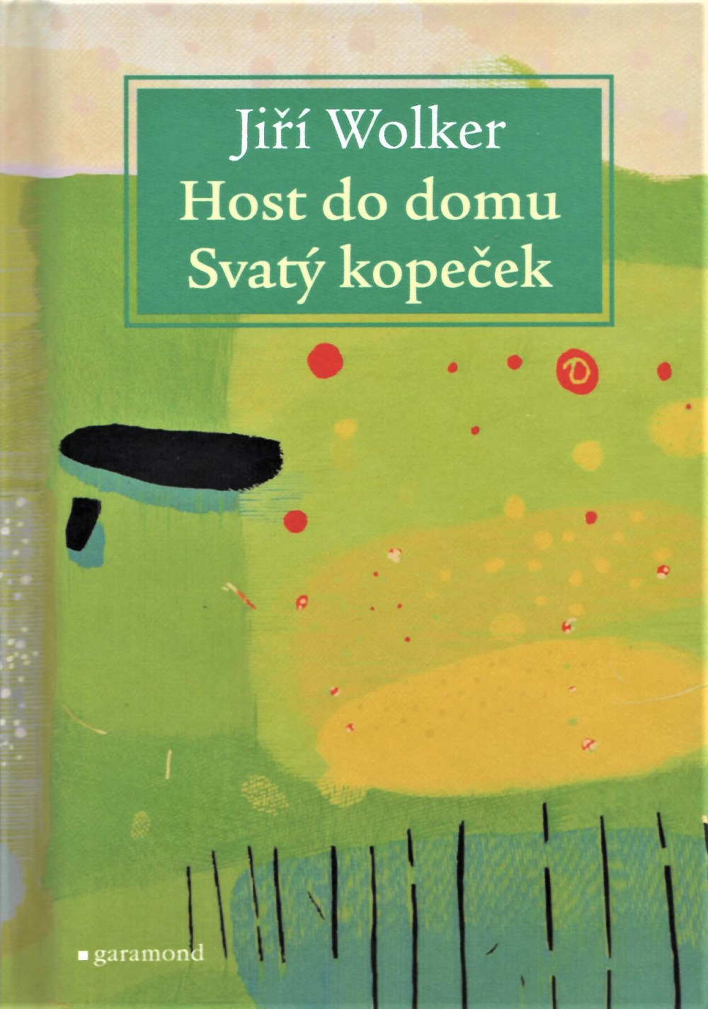 Host do domu / Svatý kopeček