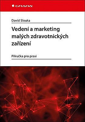 Vedení a marketing malých zdravotnických zařízení