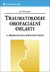 Traumatologie orofaciální oblasti