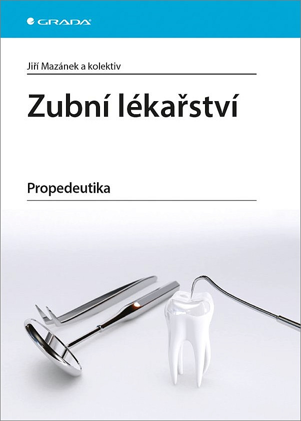 Zubní lékařství - propedeutika