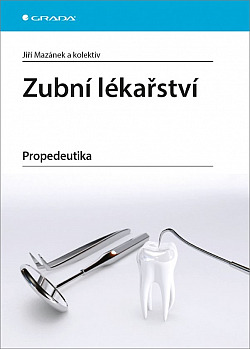 Zubní lékařství - propedeutika