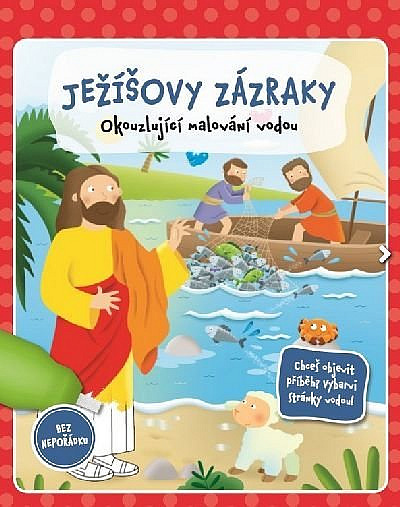 Ježíšovy zázraky - okouzlující malování vodou