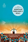 Neobyčajný príbeh Mary's Meals: Malé skutky lásky, ktoré nasýtili milión detí.