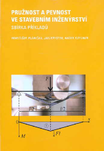 Pružnost a pevnost ve stavebním inženýrství: Sbírka příkladů