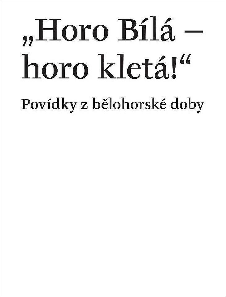 Horo Bílá - horo kletá!