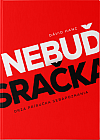 Nebuď sračka