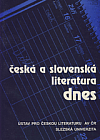 Česká a slovenská literatura dnes